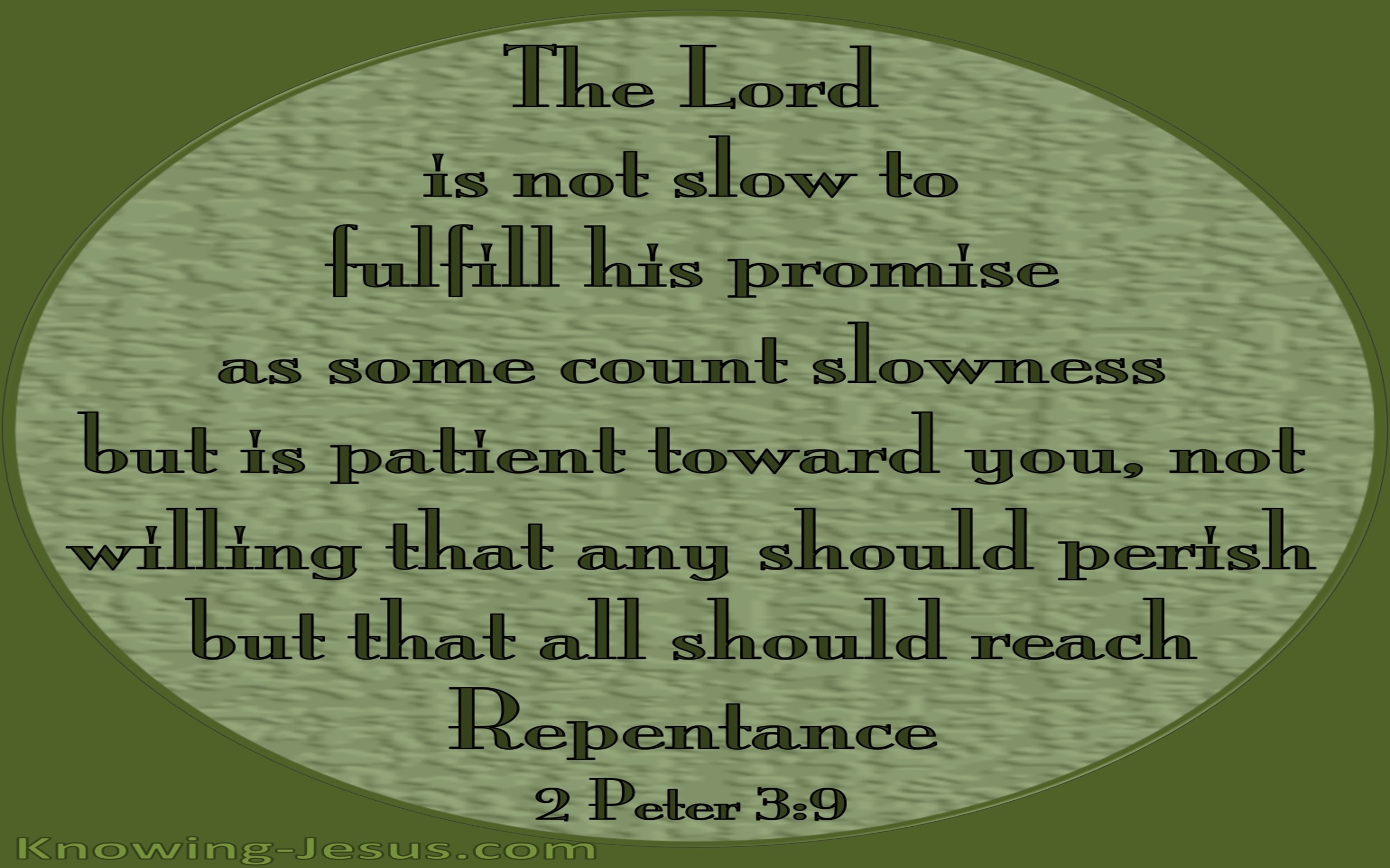 2 Peter 3:9 God Is Not Slow To Fulfil His Promise (green)